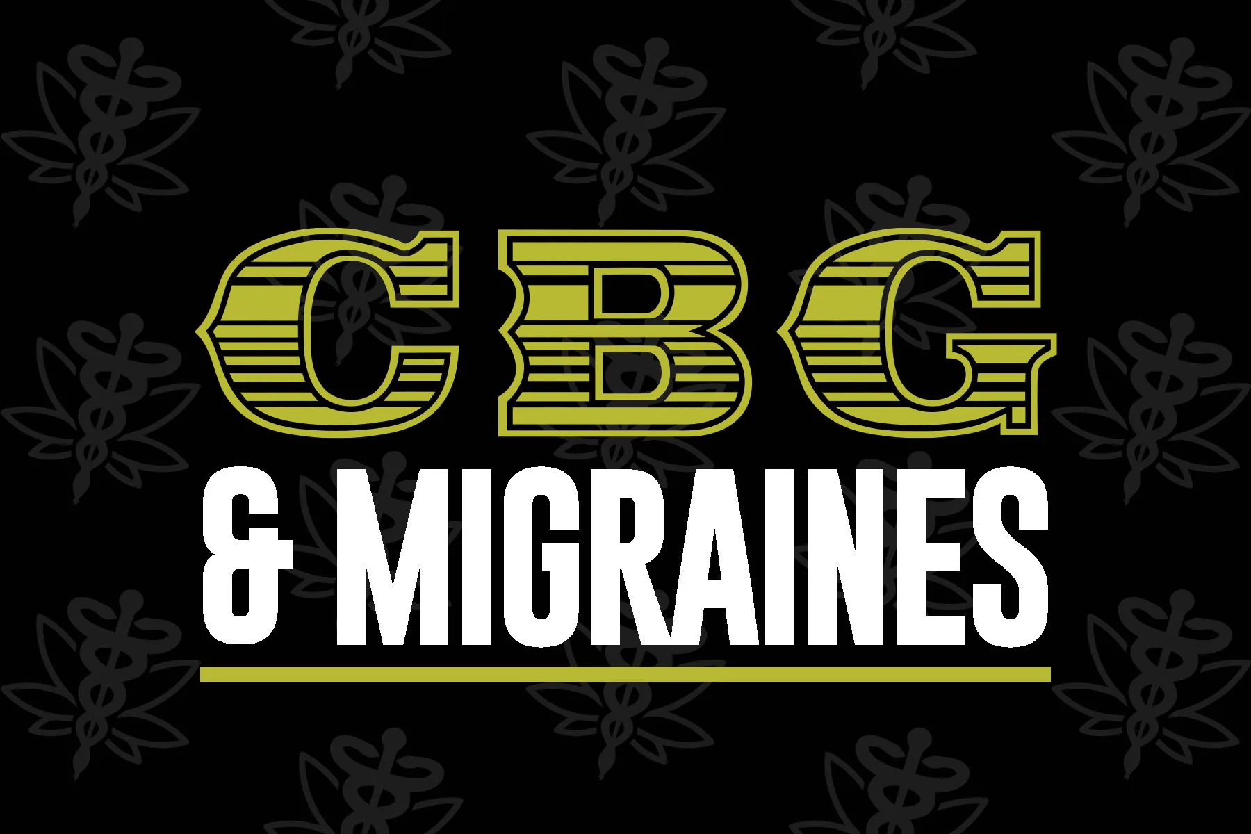 CBG AND MIGRAINES - CANNA HEALTH AMSTERDAM