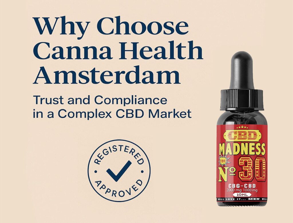 Why Choose Canna Health Amsterdam: Trust and Compliance in a Complex CBD Market