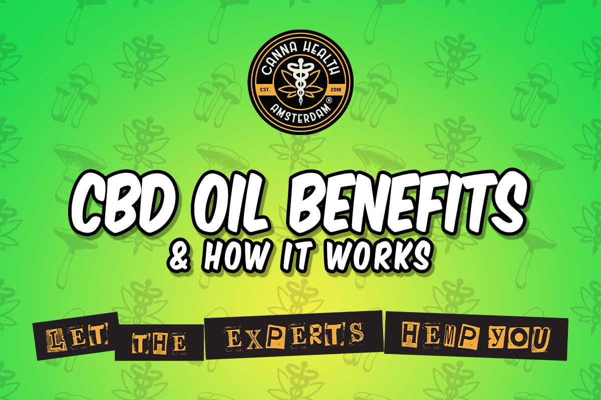 CBD Oil Benefits & How It Works