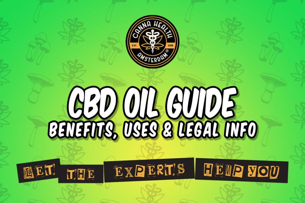 CBD Oil Guide – Benefits, Uses & Legal Info