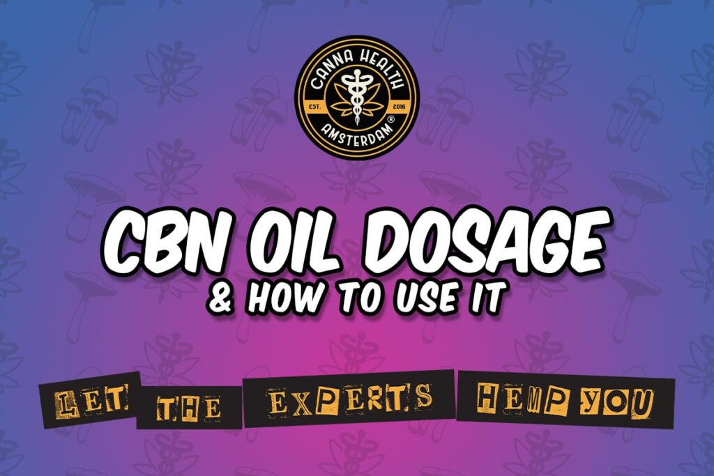 CBN Oil Dosage & How to Use It