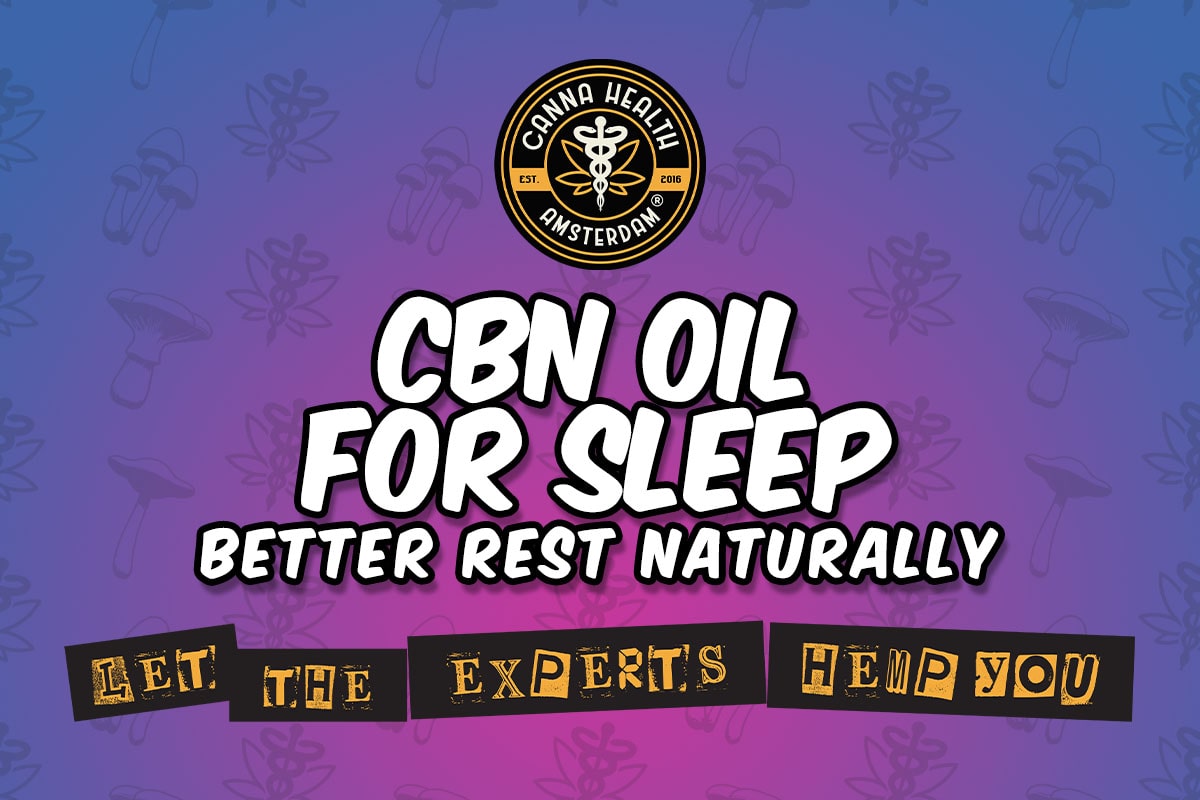 CBN Oil for Sleep – Better Rest Naturally